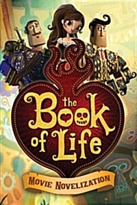 [중고] The Book of Life Movie Novelization (Paperback)