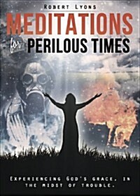 Meditations for Perilous Times (Paperback)