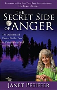 The Secret Side of Anger (Paperback)