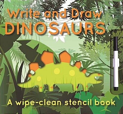 Write and Draw: Dinosaurs: Wipe-Clean Stencil Books (Board Books)