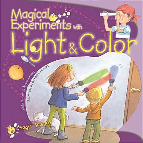 Magical Experiments with Light & Color (Paperback)