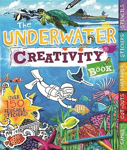 The Underwater Creativity Book: Games, Cut-Outs, Art Paper, Stickers, and Stencils! (Paperback)