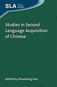 Studies in Second Language Acquisition of Chinese (Hardcover)