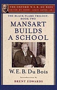 Mansart Builds a School: The Black Flame Trilogy: Book Two (Paperback)