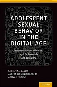 Adolescent Sexual Behavior in the Digital Age (Hardcover)