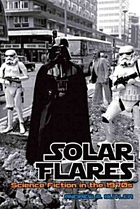 Solar Flares : Science Fiction in the 1970s (Paperback)