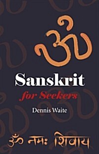 Sanskrit for Seekers (Paperback)