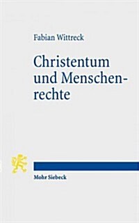 Christentum Und Menschenrechte: Schopfungs- Oder Lernprozess? (Paperback)