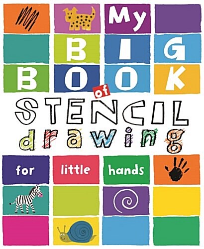 My Big Book of Stencil Drawing for Little Hands: Draw Through the Stencils with Crayons, Pencils or Felt Pens (Paperback)