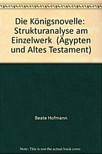 Die Konigsnovelle: Strukturanalyse Am Einzelwerk (Hardcover)