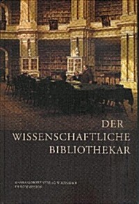 Der Wissenschaftliche Bibliothekar: Festschrift Fur Werner Arnold (Hardcover)