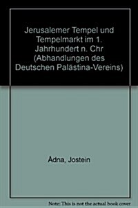 Jerusalemer Tempel Und Tempelmarkt Im 1. Jh. V. Chr. (Paperback)