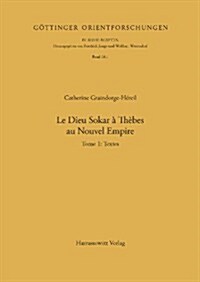 Le Dieu Sokar a Thebes Au Nouvel Empire: Band 1: Textteil - Band 2: Bildteil (Paperback)