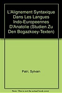 Lalignement Syntaxique Dans Les Langues Indo-europeennes Danatolie (Paperback)