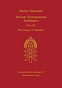 Novum Testamentum Aethiopice: Part III - The Gospel of Matthew (Hardcover)