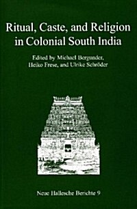Ritual, Caste, and Religion in Colonial South India (Paperback)