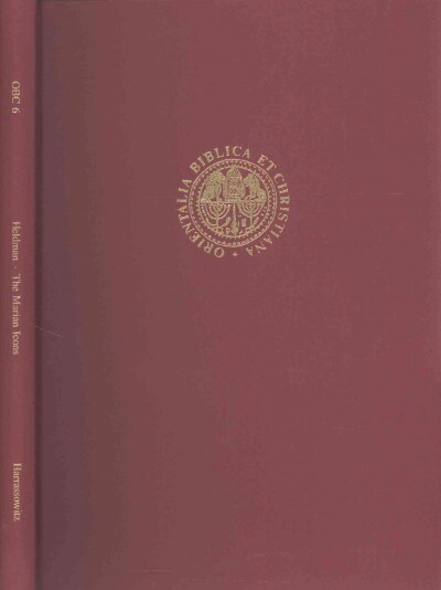 The Marian Icons of the Painter Fre Seyon: A Study in Fifteeth-Century Ethiopian Art, Patronage, and Spirituality (Hardcover)