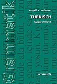 Turkisch: Kurzgrammatik (Paperback)