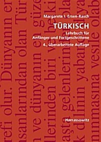 Turkisch: Lehrbuch Fur Anfanger Und Fortgeschrittene. Mit Zwei Audio-CDs Zu Samtlichen Lektionen Sowie Mit Alphabetischem Worter (Paperback, 4, 4., Uberarbeite)