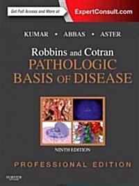 Robbins and Cotran Pathologic Basis of Disease Professional Edition (Hardcover, 9)