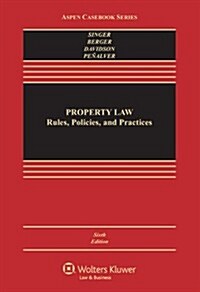 Property Law: Rules, Policies, and Practices (Hardcover, 6)