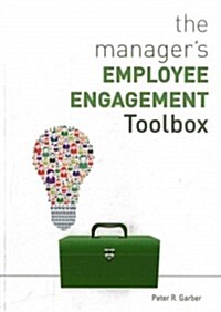 The Managers Employee Engagement Toolbox (Paperback)