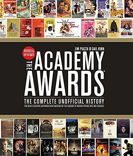 Academy Awards(r): The Complete Unofficial History -- Revised and Up-To-Date (Paperback, Revised)