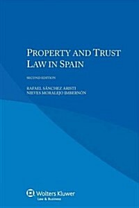 Property and Trust Law in Spain (Paperback, 2, Revised)