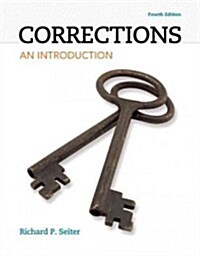Corrections: An Introduction Plus Mylab Criminal Justice with Pearson Etext -- Access Card Package (Paperback, 4, Revised)