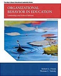 Organizational Behavior in Education: Leadership and School Reform (Hardcover, 11)