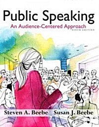 Public Speaking: An Audience - Centered Approach Plus New Mylab Communication with Pearson Etext -- Access Card Package (Paperback, 9)