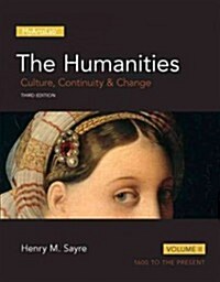 Humanities: Culture, Continuity and Change, Volume II, The, Plus New Mylab Arts -- Access Card Package (Paperback, 3)