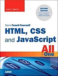 Html, CSS and JavaScript All in One, Sams Teach Yourself: Covering Html5, Css3, and Jquery (Paperback, 2)