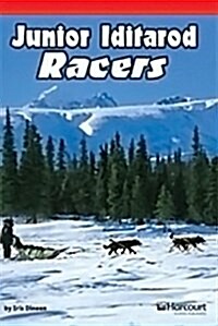 Storytown: Below Level Reader Teachers Guide Grade 6 Junior Iditarod Racers (Hardcover, Teacher)