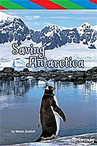 Storytown: Ell Reader Teachers Guide Grade 6 Saving Antarctica (Hardcover, Teacher)