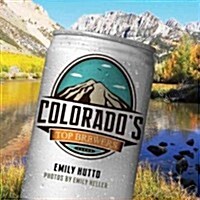 Colorados Top Brewers (Paperback)