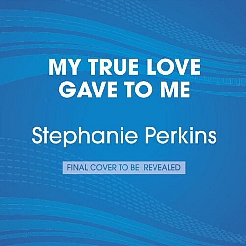 My True Love Gave to Me: Twelve Holiday Stories (Audio CD)