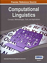 Computational Linguistics: Concepts, Methodologies, Tools, and Applications (3 Vols) (Hardcover, 3, Revised)