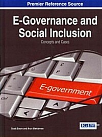 E-Governance and Social Inclusion: Concepts and Cases (Hardcover)