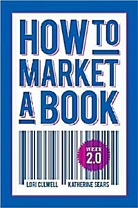 How to Market a Book (Paperback)