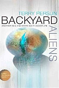 Backyard Aliens (Paperback)