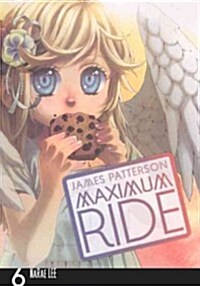 Maximum Ride Manga, Volume 6 (Prebound, Bound for Schoo)