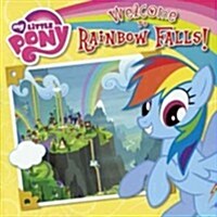 Welcome to Rainbow Falls! (Prebound, Bound for Schoo)