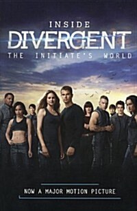 Inside Divergent: The Initiates World (Prebound, Turtleback Scho)