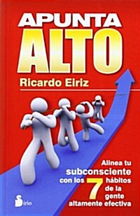 Apunta Alto = Aims High (Paperback)