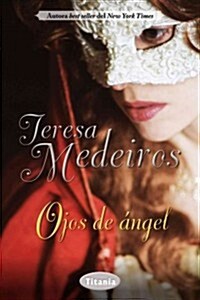 Ojos de Angel = Once an Angel (Paperback)