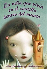 La Nina Que Vivia En El Castillo Dentro del Museo (Hardcover)