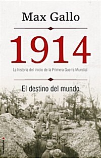1914 El destino del mundo / 1914 The Fate of the World (Hardcover)
