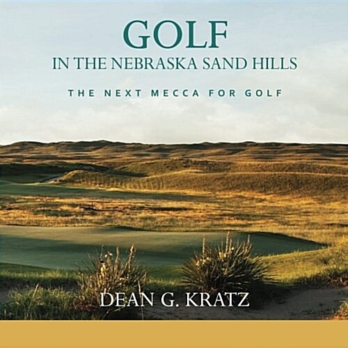 Golf in the Nebraska Sand Hills (Paperback)