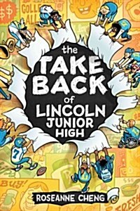 The Take Back of Lincoln Junior High (Paperback)